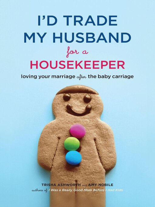 Cover image for I'd Trade My Husband for a Housekeeper
